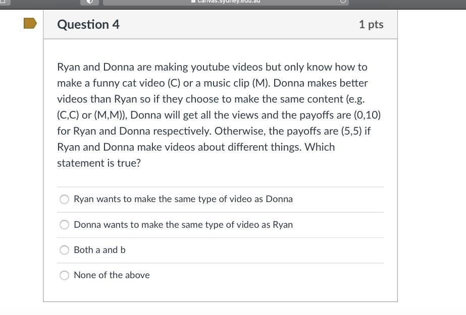 Solved Question 4 1 pts Ryan and Donna are making youtube 