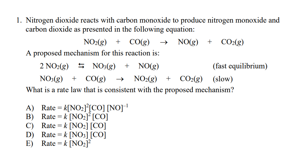 Solved 1. Nitrogen dioxide reacts with carbon monoxide to