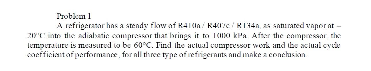 Solved Problem 1 A refrigerator has a steady flow of | Chegg.com