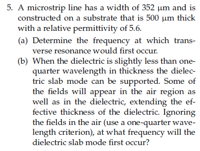 Solved 5. A microstrip line has a width of 352 μm and is | Chegg.com