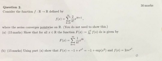 Solved 30 marks Question 2 Consider the function : R R | Chegg.com