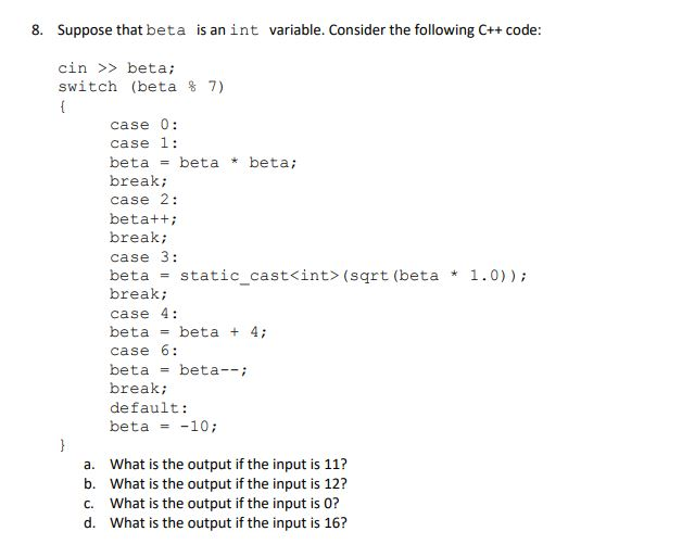 Solved 8. Suppose That Beta Is An Int Variable. Consider The | Chegg.com