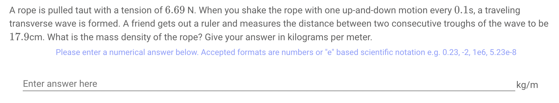 Solved A rope is pulled taut with a tension of 6.69 N. When | Chegg.com