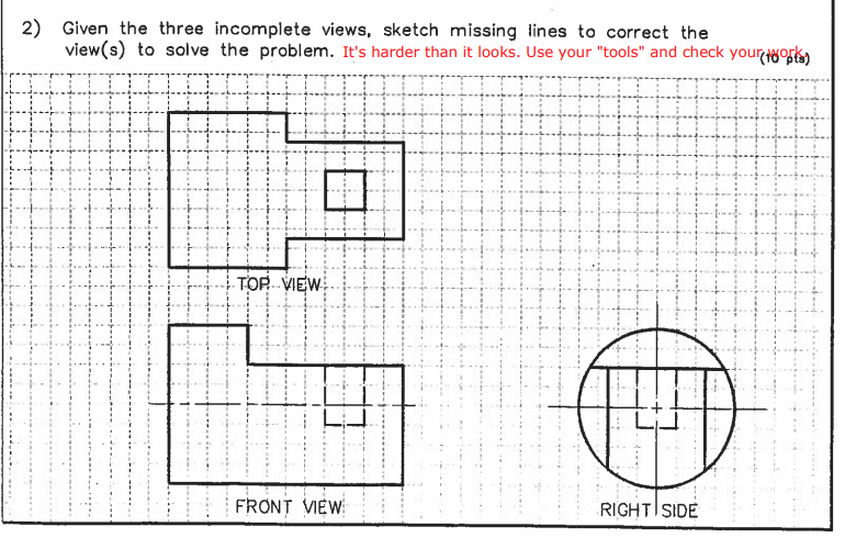 Solved 2) Given the three incomplete views, sketch missing | Chegg.com