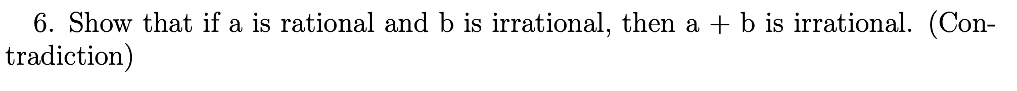 Solved 6. Show That If A Is Rational And B Is Irrational, | Chegg.com