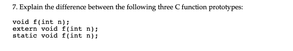Solved 7. Explain the difference between the following three | Chegg.com