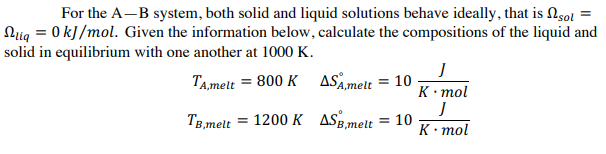 Solved For The A-B System, Both Solid And Liquid Solutions | Chegg.com