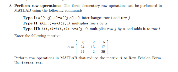 Solved Perform row operations The three elementary row Chegg