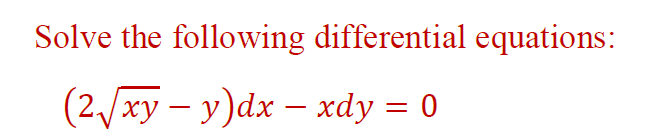 Solved Solve the following differential equations: (2. xy - | Chegg.com