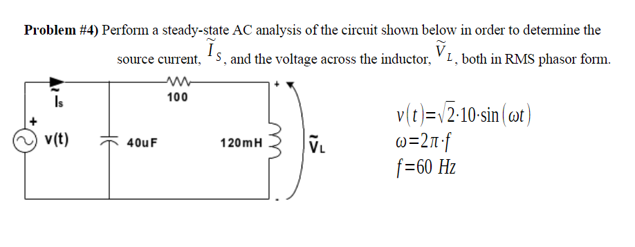 Solved Problem \#4) Perform A Steady-state AC Analysis Of | Chegg.com