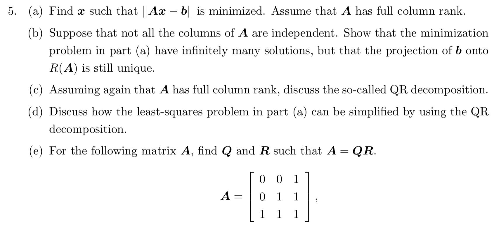 Solved 5. (a) Find X Such That ∥Ax−b∥ Is Minimized. Assume | Chegg.com