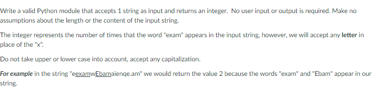 Solved Write a valid Python module that accepts 1 string as | Chegg.com