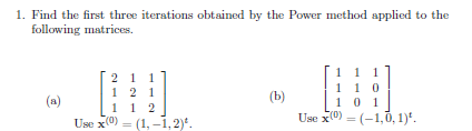 Solved 1. Find the first three iterations obtained by the | Chegg.com