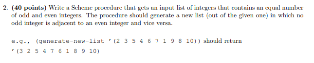 Solved 2. (40 points) Write a Scheme procedure that gets an | Chegg.com