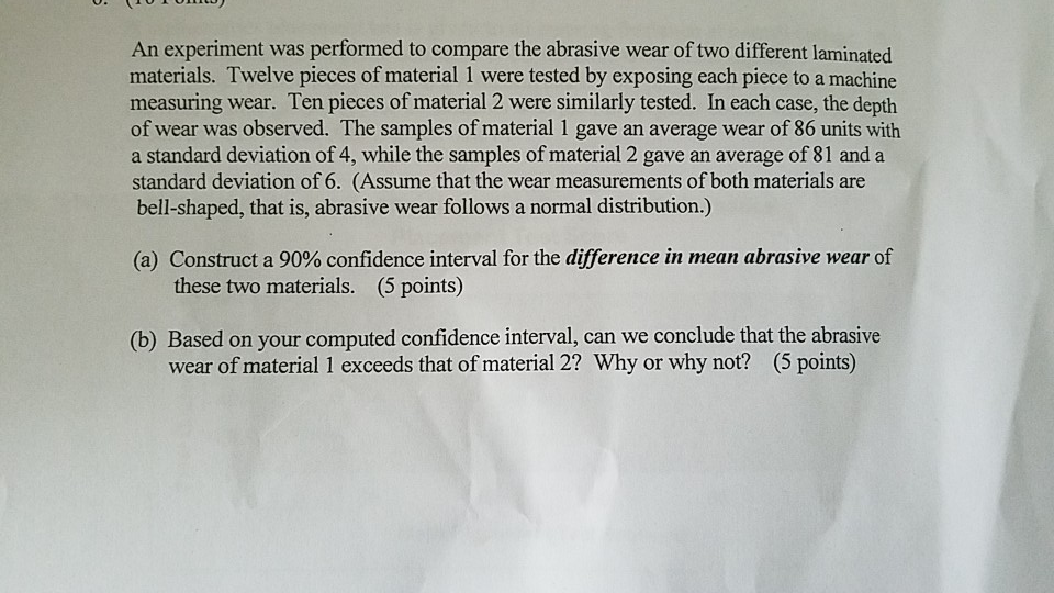 Solved An experiment was performed to compare the abrasive | Chegg.com