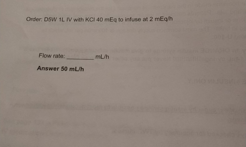 Solved Order D5W 1L IV with KCl 40 mEq to infuse at 2 mEq/h