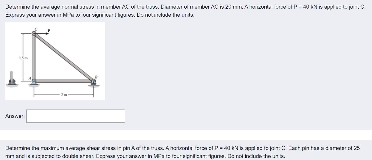 Solved Determine the average normal stress in member AC of | Chegg.com