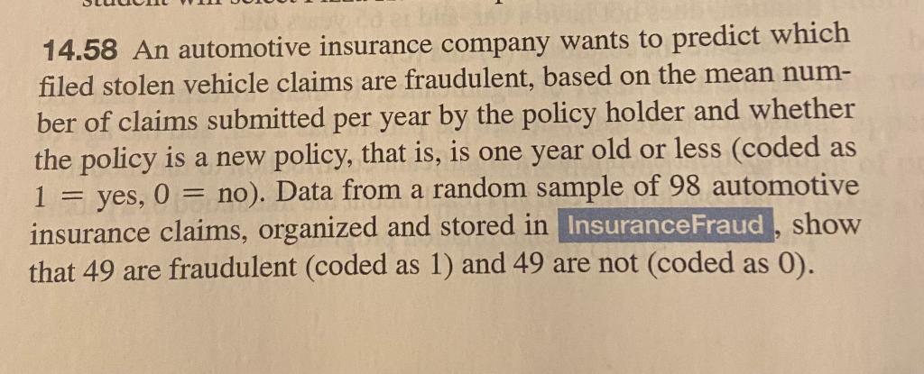 Solved 14.58 An automotive insurance company wants to | Chegg.com