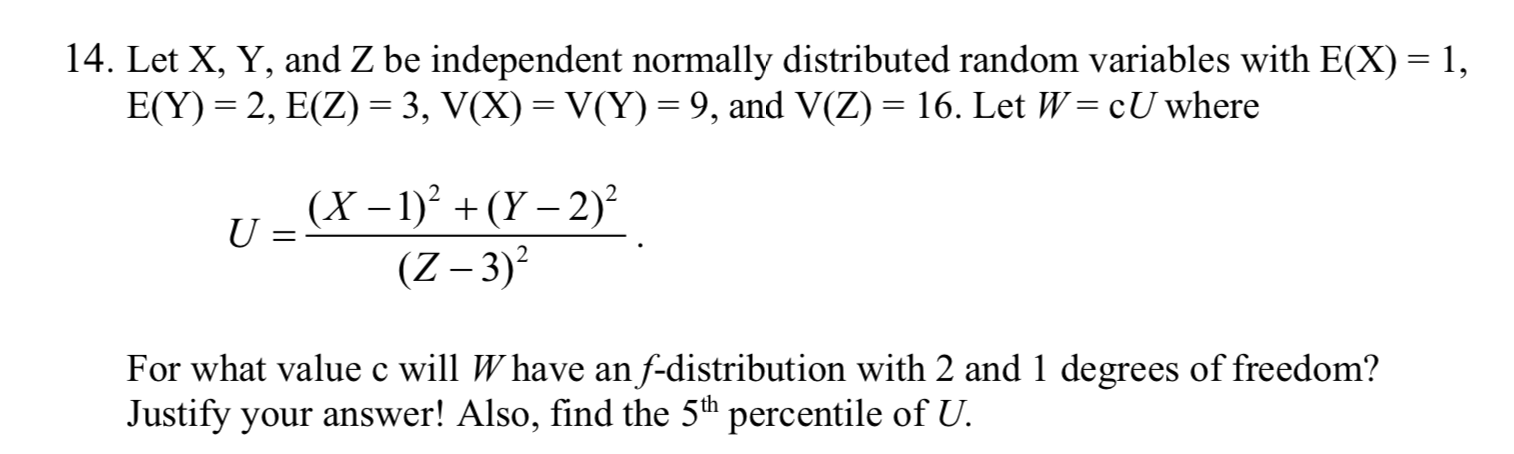 Solved 14 Let X Y And Z Be Independent Normally Distri Chegg Com