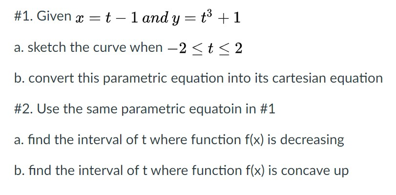 Solved (1.) Given A. Sketch The Curve When B. Convert This | Chegg.com