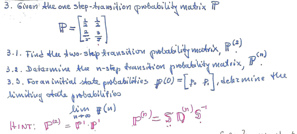 Solved 3. Given the one step-transidion pwobability matrix P | Chegg.com