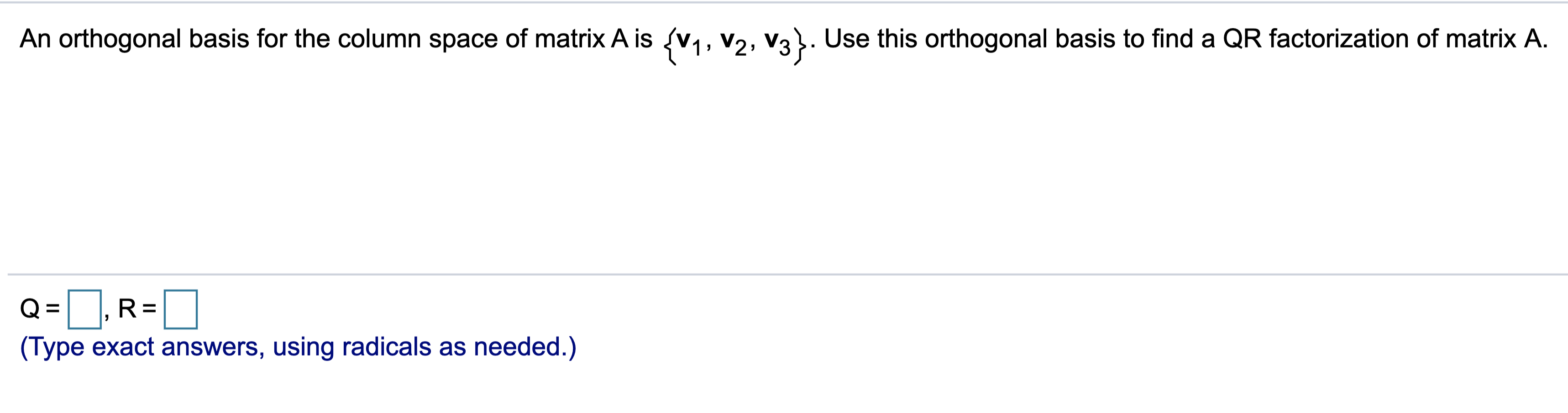 Solved An orthogonal basis for the column space of matrix A