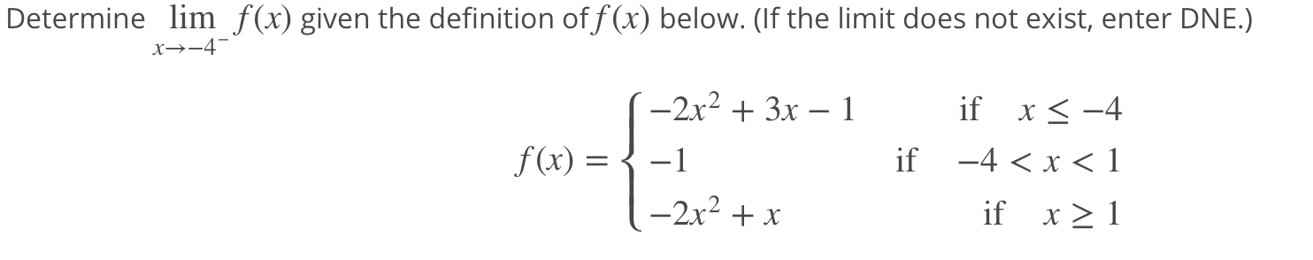 Solved Determine lim f(x) given the definition of f(x) | Chegg.com