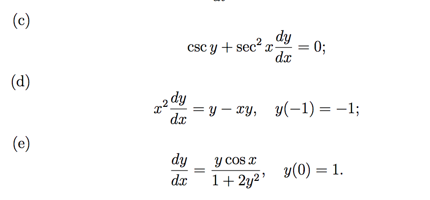 Solved dy dx CSC 0 dy 2.2 y(-1) =-1; =y-xy, dy yCOS y(0)1. | Chegg.com