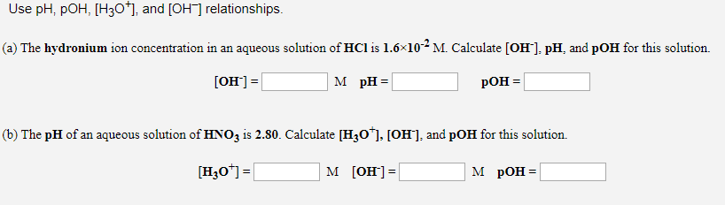 Solved Use Ph Poh [h3o ] And [oh ] Relationships A The