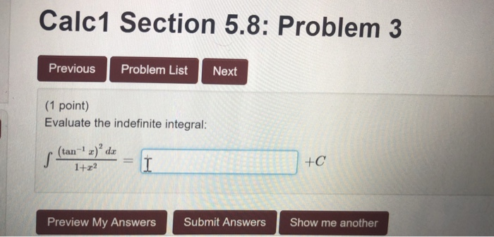 Solved Calc1 Section 5.8: Problem 3 Previous Problem List | Chegg.com