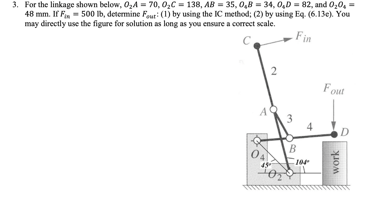 Solved 3. For the linkage shown below, 02A = 70,02C = 138, | Chegg.com