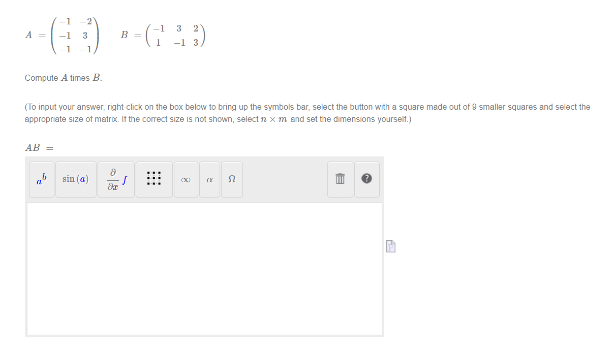 Solved A=⎝⎛−1−1−1−23−1⎠⎞B=(−113−123) Compute A times B. (To | Chegg.com