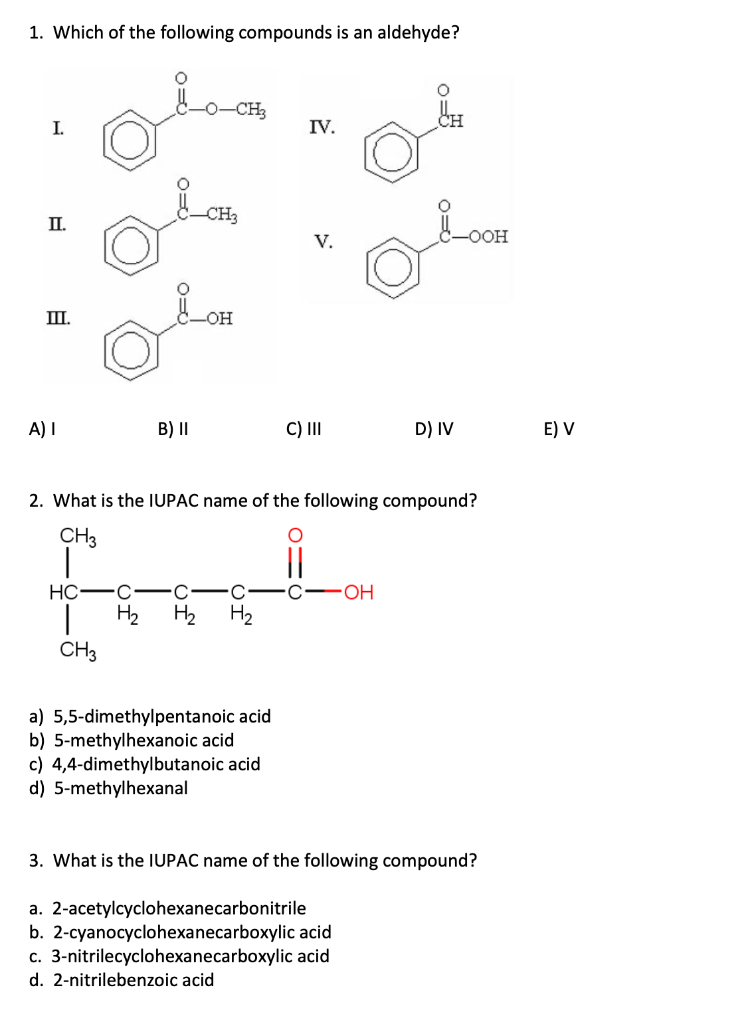 Solved 1. Which Of The Following Compounds Is An Aldehyde? O | Chegg.com Solved 1. Which Of The Following Compounds Is An Aldehyde? O | Chegg.com