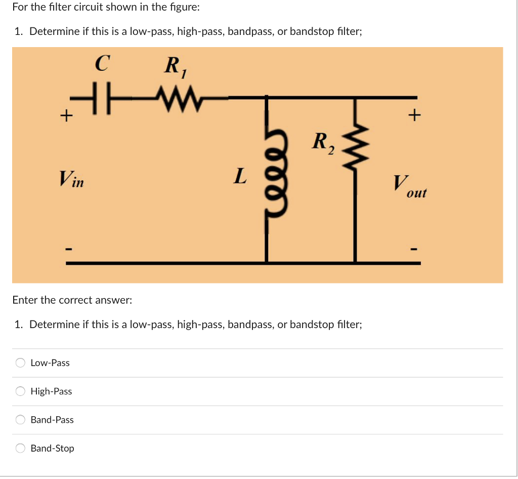 Solved For the filter circuit shown in the figure 1.