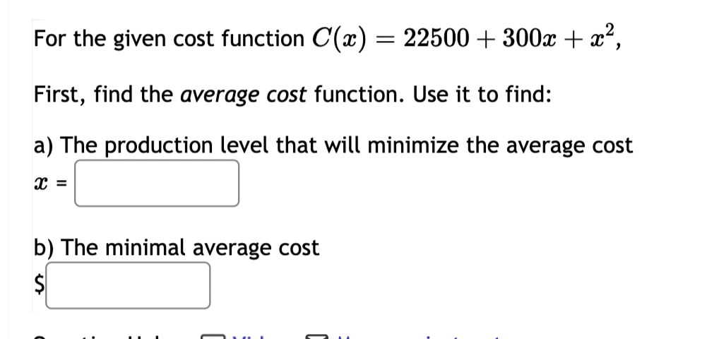 Solved For The Given Cost Function C(x)=22500+300x+x2, | Chegg.com