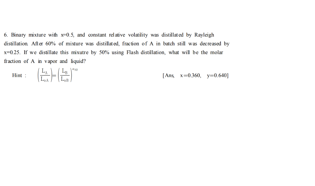 6. Binary mixture with x=0.5, and constant relative | Chegg.com