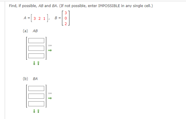 Solved Find, if possible, AB and BA. (If not possible, enter | Chegg.com