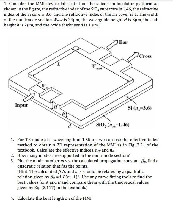 1. Consider the MMI device fabricated on the