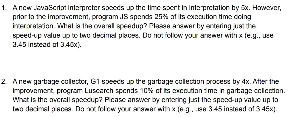 Solved 1. A new JavaScript interpreter speeds up the time | Chegg.com