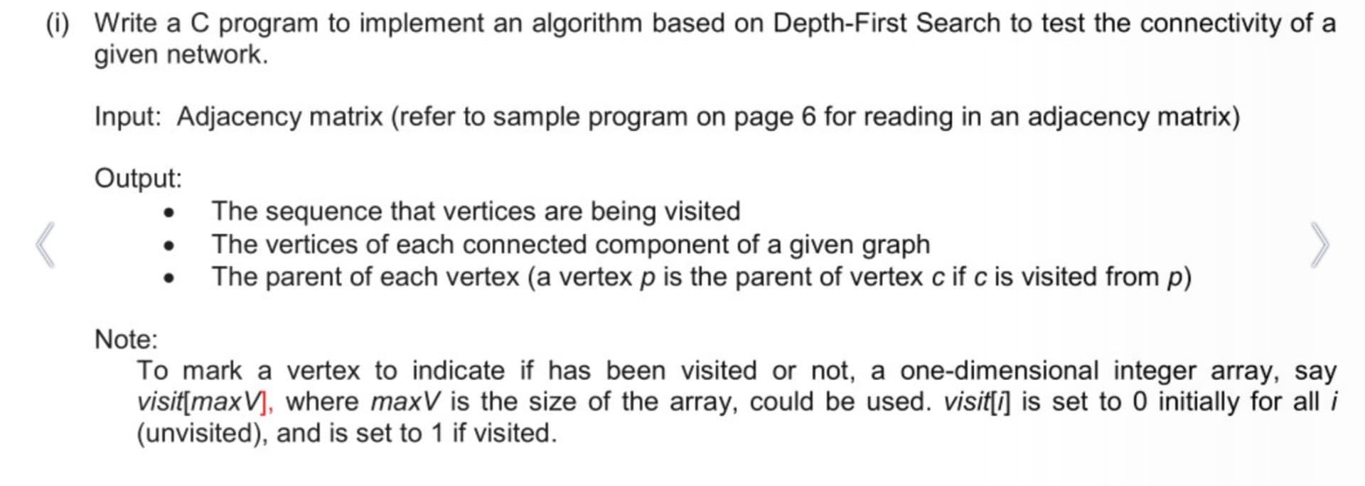 Solved (i) Write a C program to implement an algorithm based | Chegg.com image.