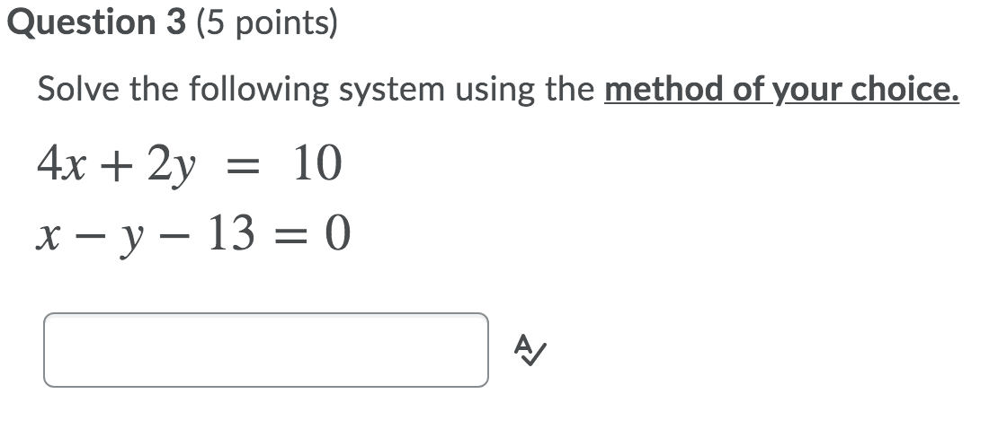 Solved Question 3 5 Points Solve The Following System