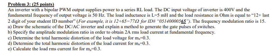 Solved Problem 3: (25 points) An inverter with a bipolar PWM | Chegg.com