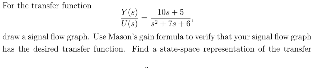 Solved For the transfer function Y(s) 10s 5 draw a signal | Chegg.com