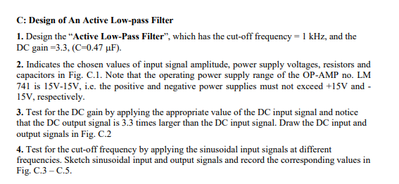 Solved C: Design of An Active Low-pass Filter 1. Design the Circuit Diagram