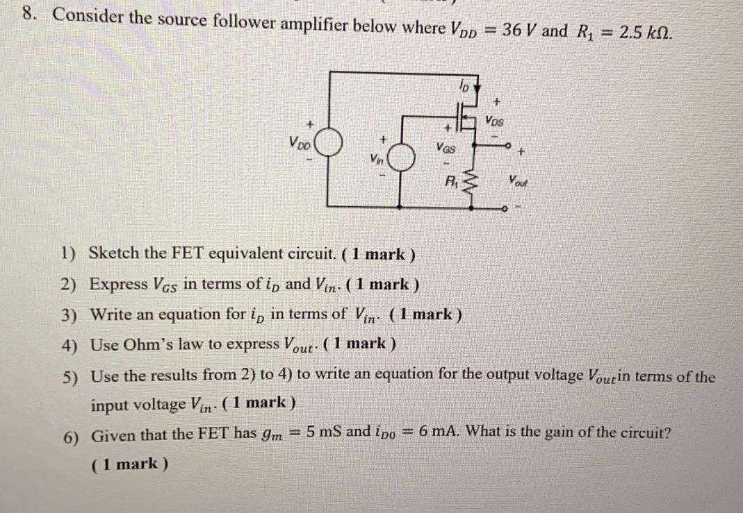 Solved 8. Consider the source follower amplifier below where | Chegg.com