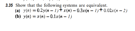 Solved 3.35 Show that the following systems are equivalent. | Chegg.com