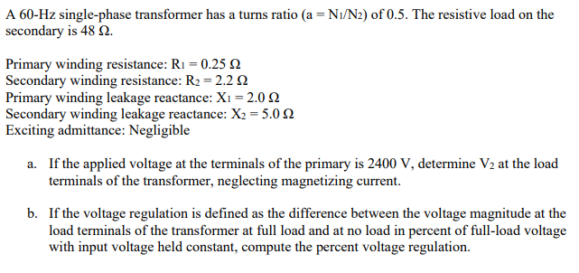 Solved A 60-Hz single-phase transformer has a turns ratio (a | Chegg.com