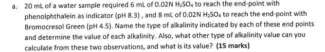 Solved 20 mL of a water sample required 6 mL of 0.02 NH2SO4 | Chegg.com