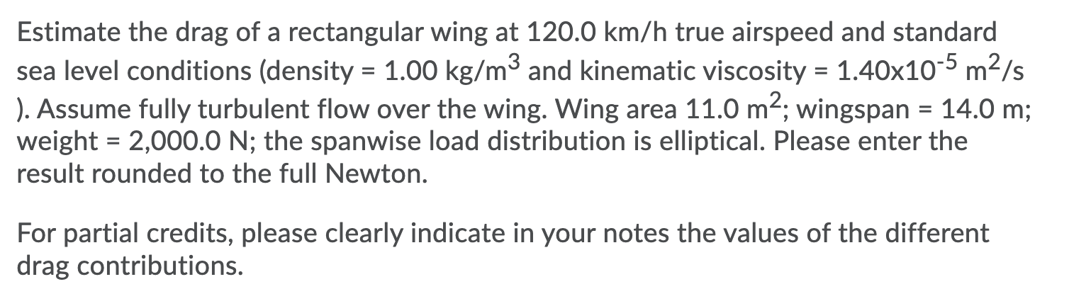 Solved = Estimate the drag of a rectangular wing at 120.0 | Chegg.com