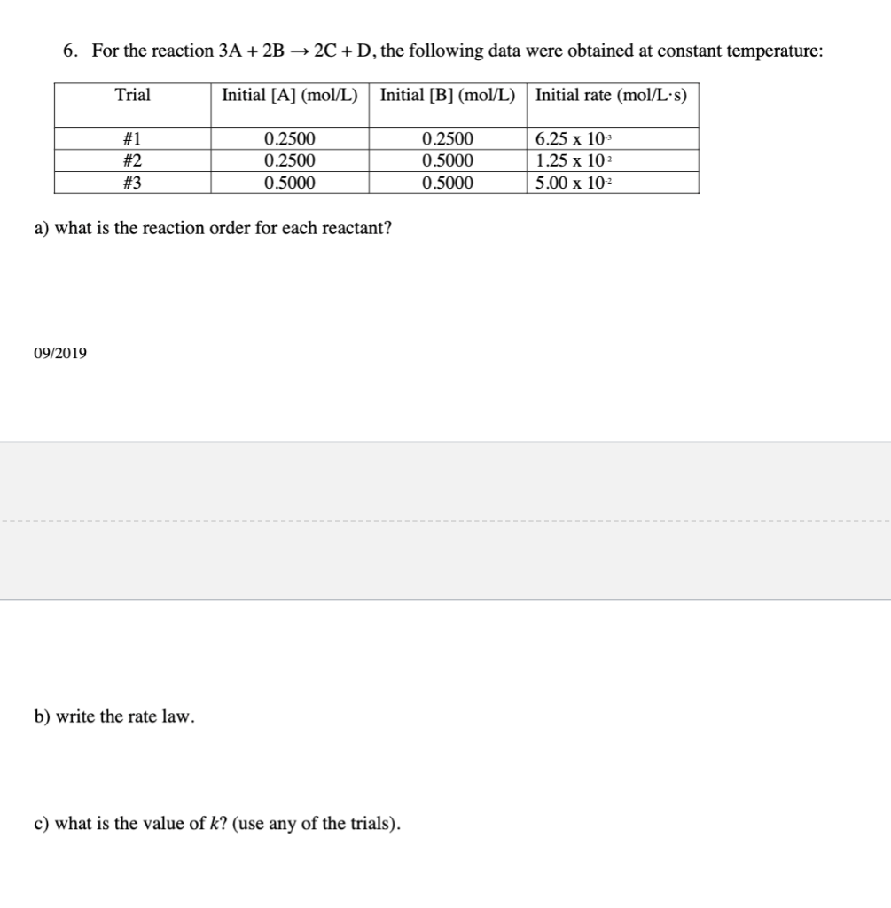 Solved 6. For the reaction 3A + 2B → 2C+D, the following | Chegg.com